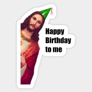 Happy Birthday To Me (white text) Sticker